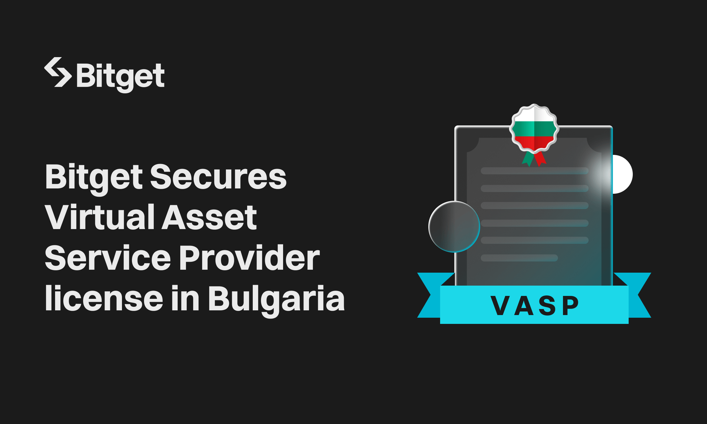 bitget-ottiene-la-licenza-di-fornitore-di-servizi-di-asset-virtuali-in-bulgaria-per-allinearsi-ai-piani-di-espansione-nellue