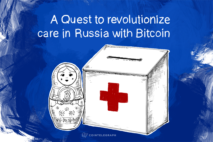 a-quest-to-revolutionize-care-in-russia-with-bitcoin