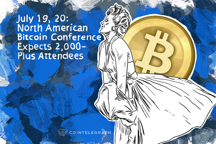 july-19-20-north-american-bitcoin-conference-expects-2000-plus-attendees