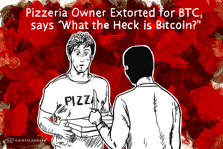 pizzeria-owner-extorted-for-btc-says-what-the-heck-is-bitcoin