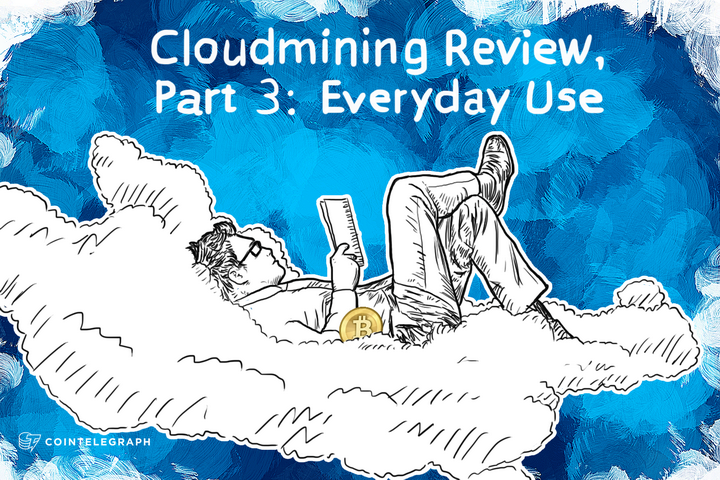 cloudmining-review-part-iii-everyday-use