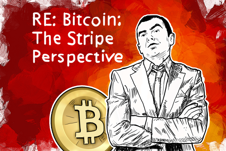 bitcoin-the-stripe-perspective-is-the-view-that-will-render-bitcoin-useless