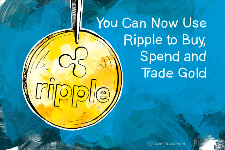 you-can-now-use-ripple-to-buy-spend-and-trade-gold
