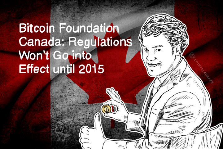 bitcoin-foundation-canada-regulations-wont-go-into-effect-until-2015