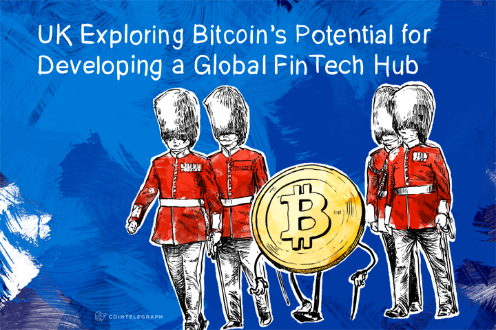uk-exploring-bitcoins-potential-for-developing-a-global-fintech-hub