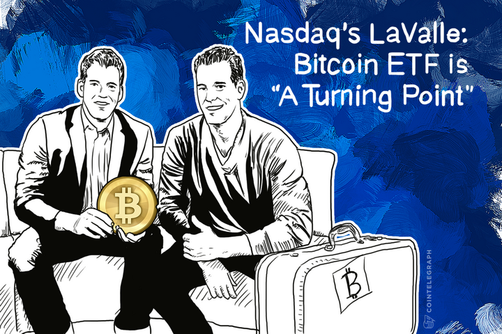 nasdaqs-lavalle-bitcoin-etf-is-a-turning-point
