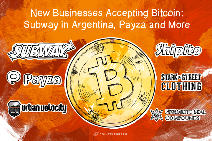 new-businesses-accepting-bitcoin-subway-in-argentina-payza-and-more