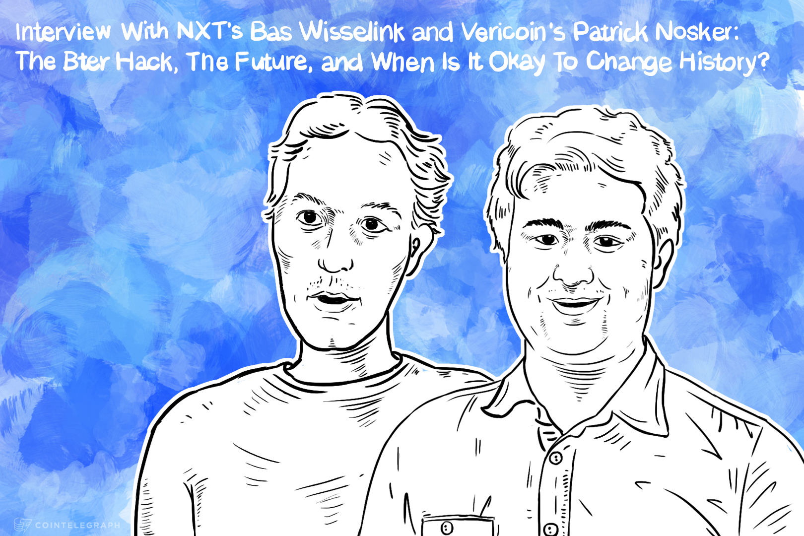 interview-with-nxts-bas-wisselink-and-vericoins-patrick-nosker-the-bter-hack-the-future-and-when-is-it-okay-to-change-history