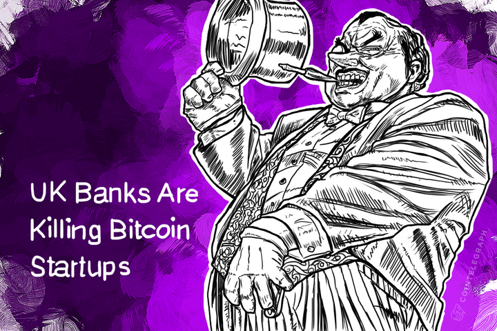 uk-banks-are-killing-bitcoin-startups