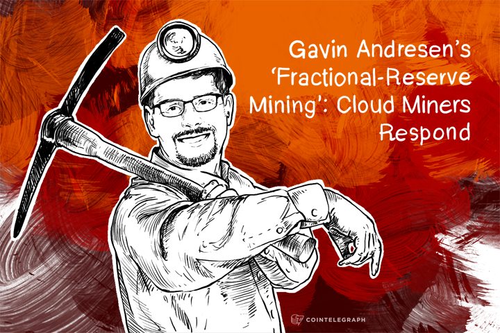 gavin-andresens-fractional-reserve-mining-cloud-miners-respond