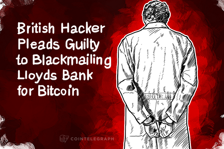 british-hacker-pleads-guilty-to-blackmailing-lloyds-bank-for-bitcoin