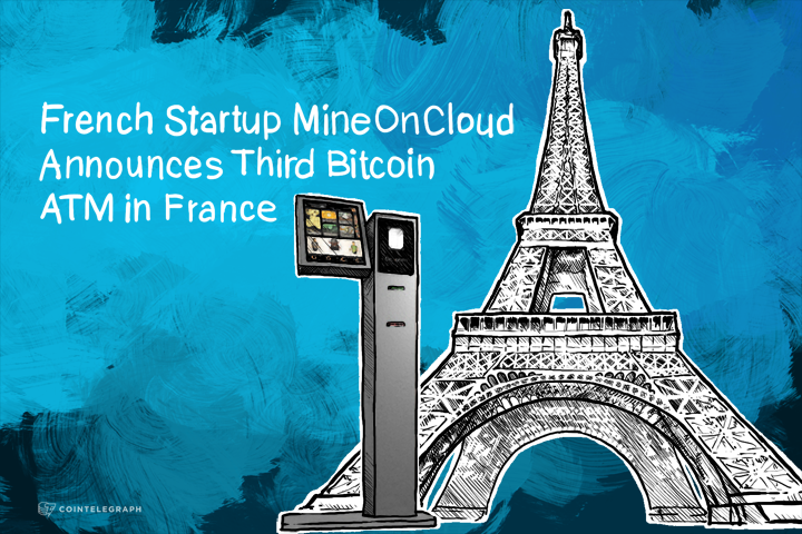 french-startup-mineoncloud-announces-third-bitcoin-atm-in-france