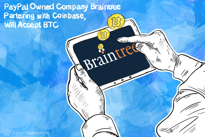 paypal-company-braintree-partnering-with-coinbase-will-accept-btc