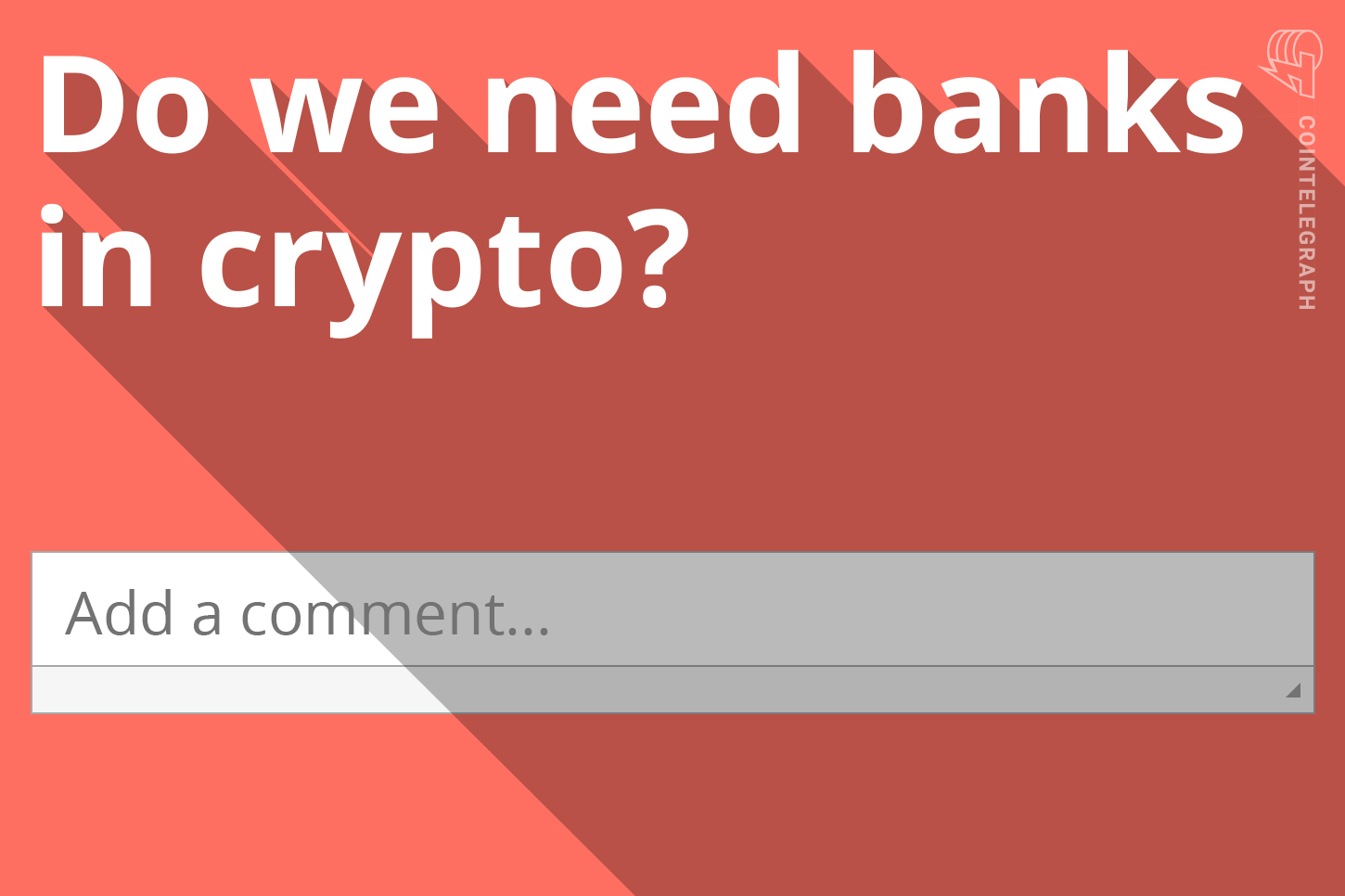 speak-out-discussing-the-need-for-banks-in-crypto