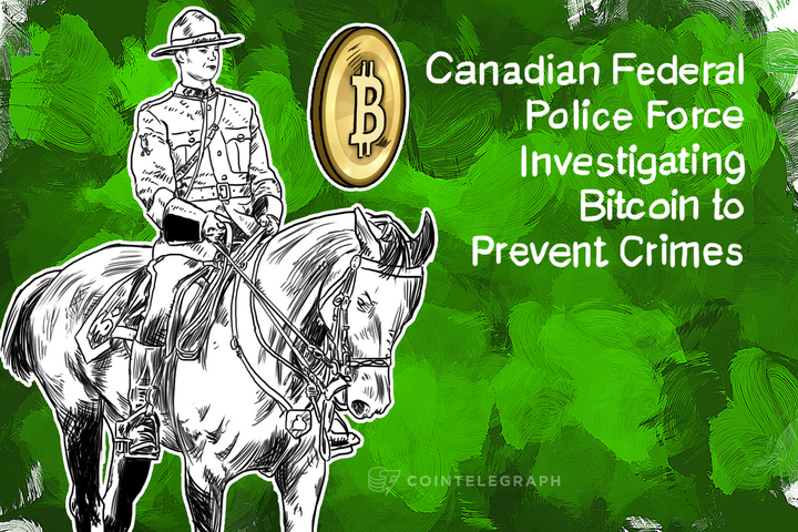 canadian-federal-police-force-investigating-bitcoin-to-prevent-crimes