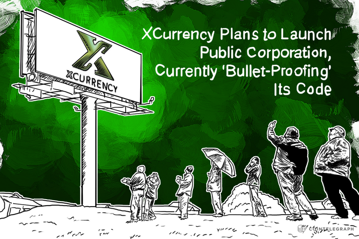 xcurrency-plans-to-launch-public-corporation-currently-bullet-proofing-its-code
