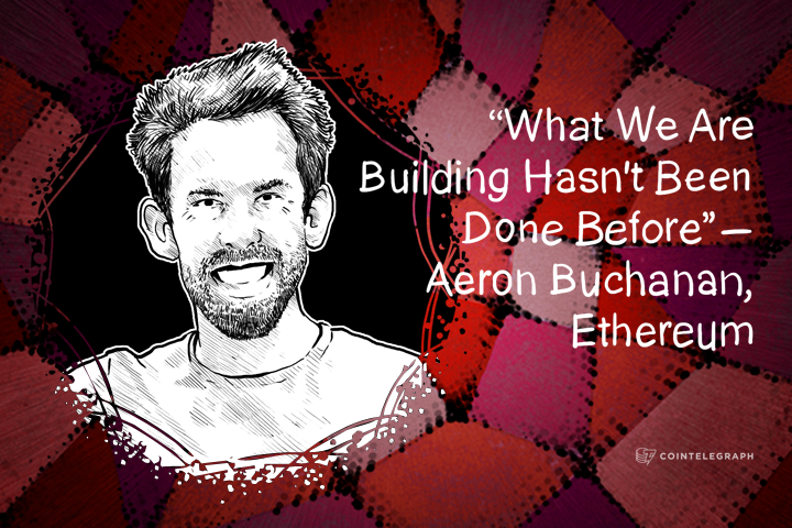 what-we-are-building-hasnt-been-done-before-aeron-buchanan-ethereum