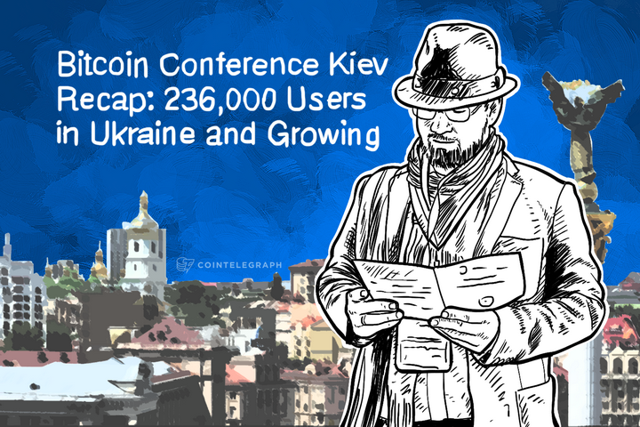 bitcoin-conference-kiev-recap-236000-users-in-ukraine-and-growing