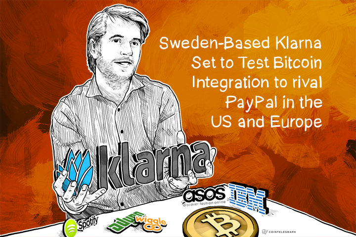 sweden-based-klarna-set-to-test-bitcoin-integration-to-rival-paypal-in-the-us-and-europe