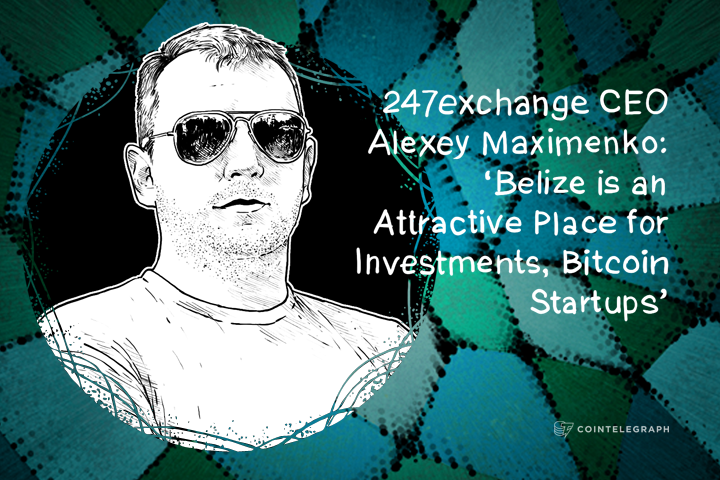 247exchange-ceo-alexey-maximenko-belize-is-an-attractive-place-for-investments-bitcoin-startups