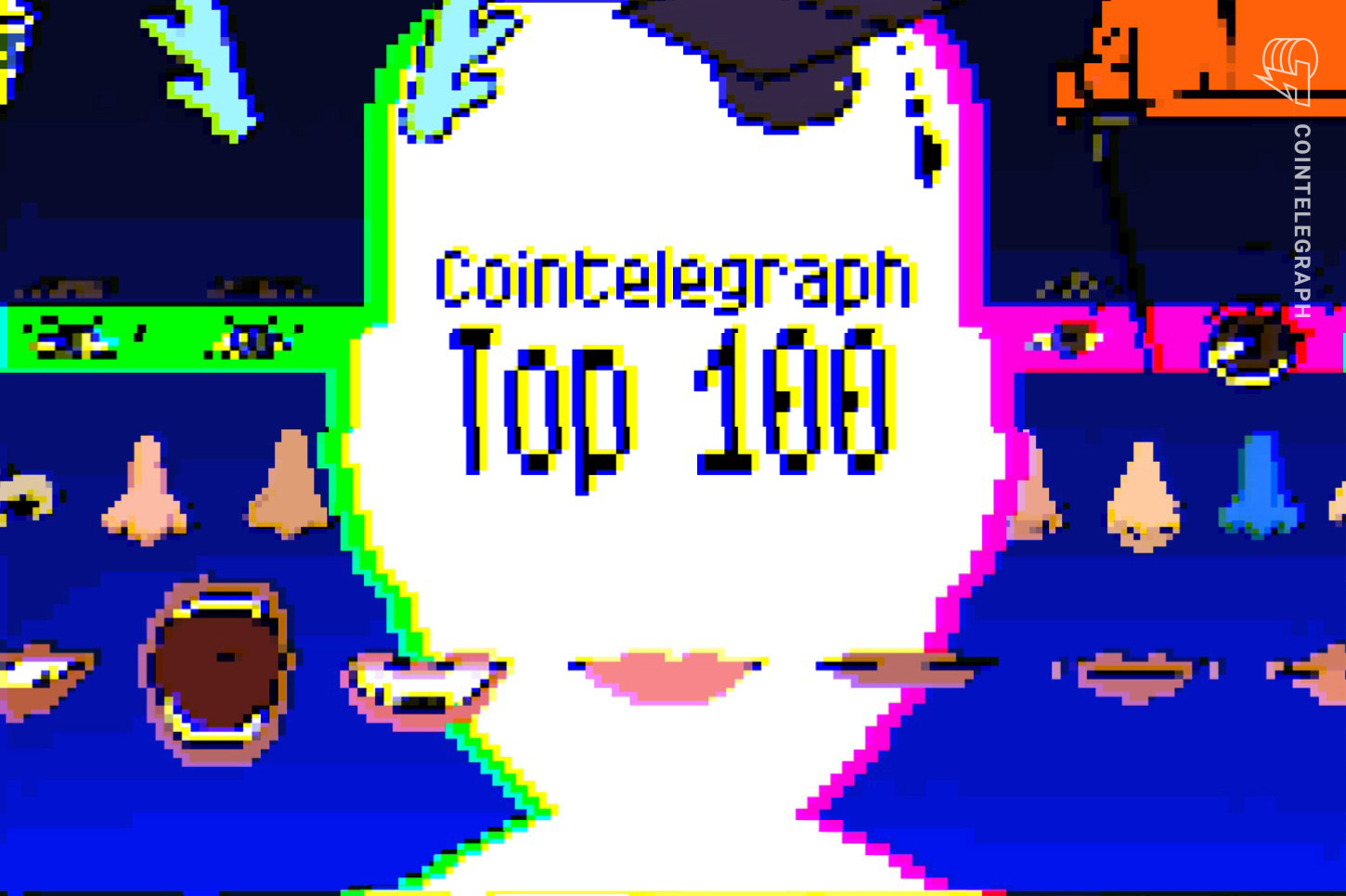 cointelegraph-releases-top-100-in-crypto-and-blockchain-2022