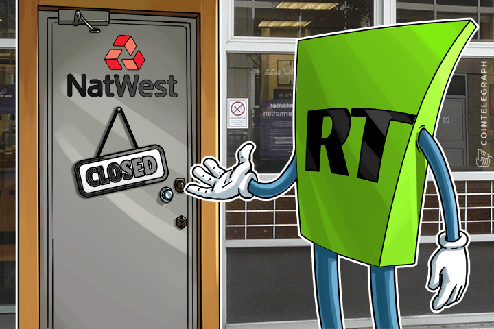 time-for-rt-news-to-switch-to-bitcoin-as-natwest-arbitrarily-closes-its-accounts
